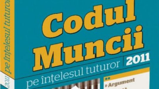 Noul Cod al Muncii,  în vigoare de la 1 Mai