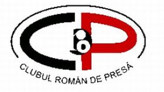 Clubul Român de Presă respinge presiunile asupra instituţiilor de presă