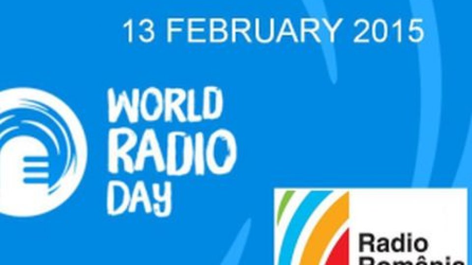 La Mulţi Ani de Ziua Mondială a Radioului 2015   