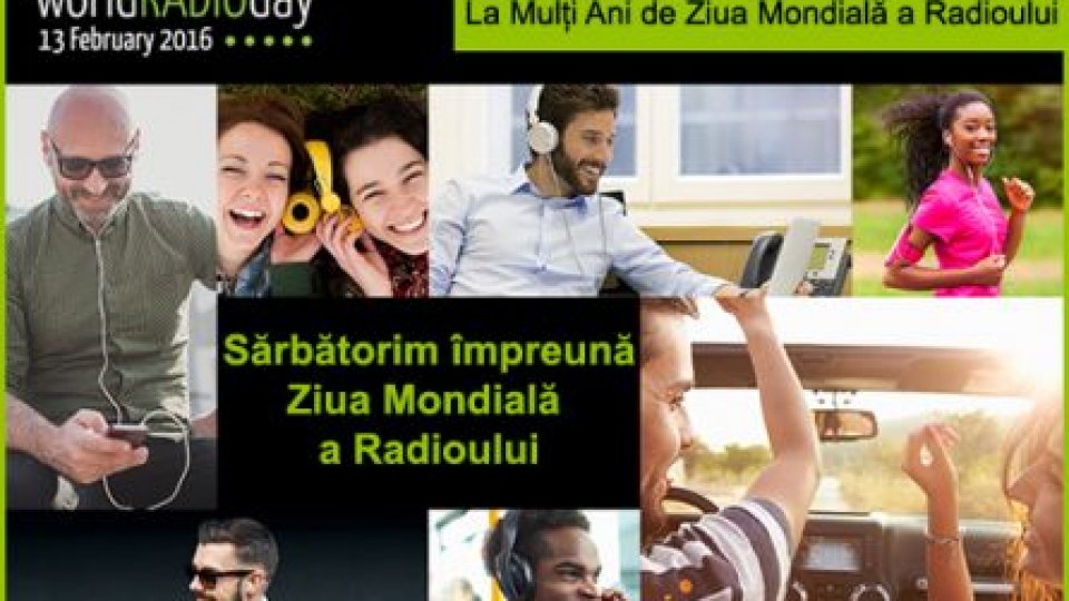 La mulți ani, de Ziua Mondială a Radioului