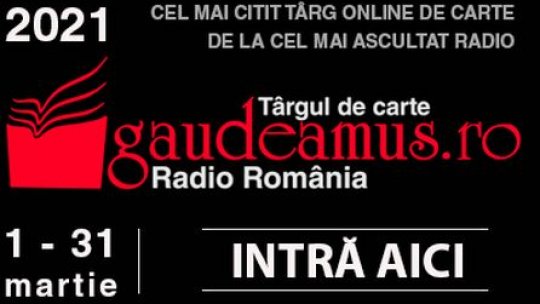 Târgul Gaudeamus Radio România începe sub semnul Mărţişorului