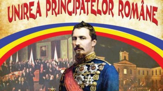 24 ianuarie - 163 de ani de la Unirea Principatelor Române